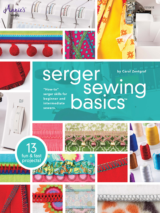 Title details for Serger Sewing Basics by Carol Zentgraf - Wait list